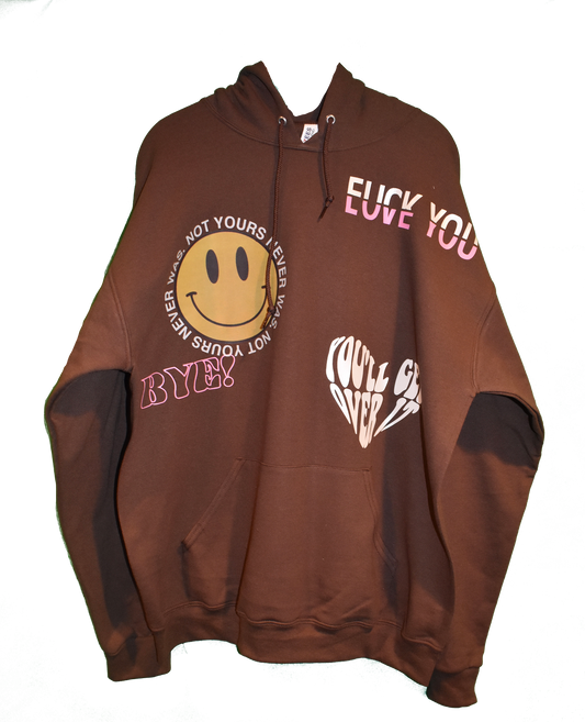 NOT YOURS NEVER WAS BROWN HOODIE